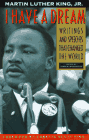 I Have a Dream : Writings and Speeches That Changed the World