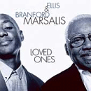 Loved Ones: Ellis Marsalis, Branford Marsalis